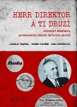 Herr Direktor a ti druzí