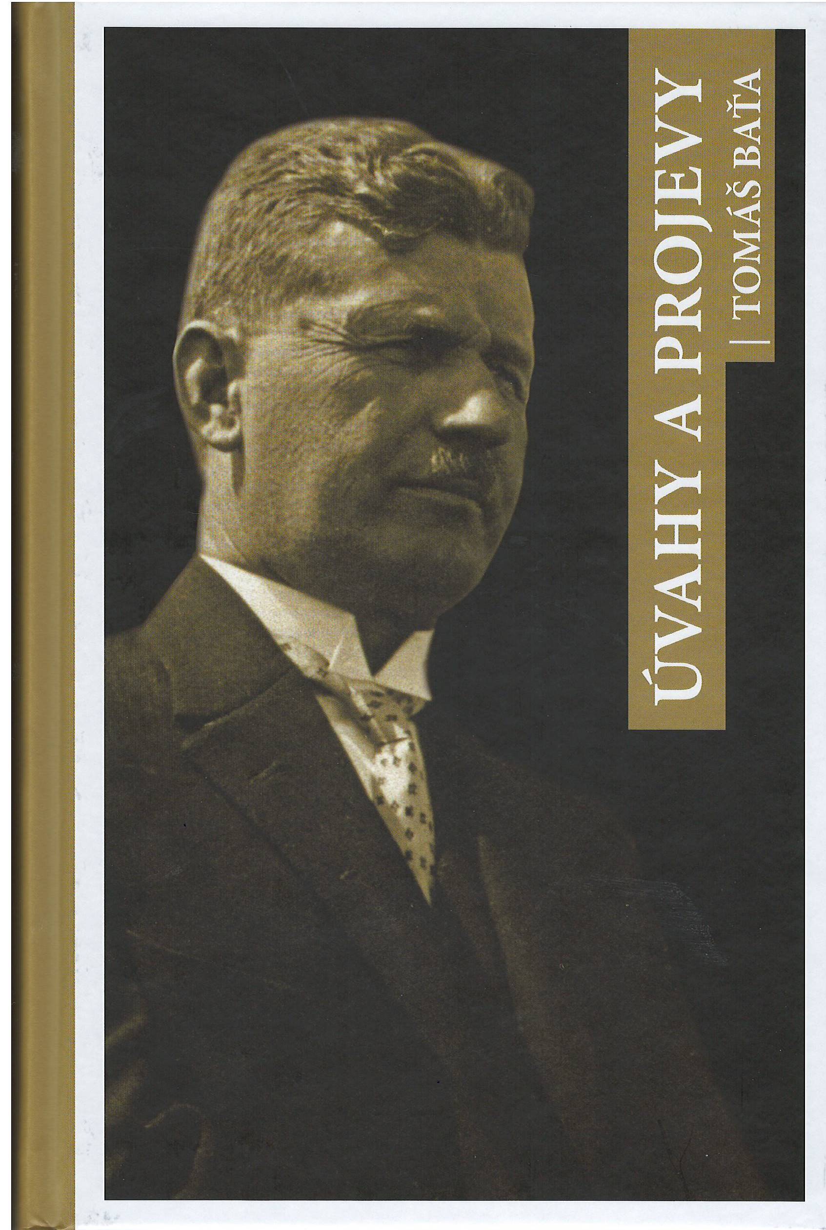 Úvahy a projevy - Tomáš Baťa